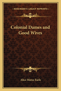 Colonial Dames and Good Wives