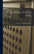 Colonial Echo, 1936; 38