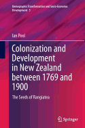 Colonization and Development in New Zealand Between 1769 and 1900: The Seeds of Rangiatea