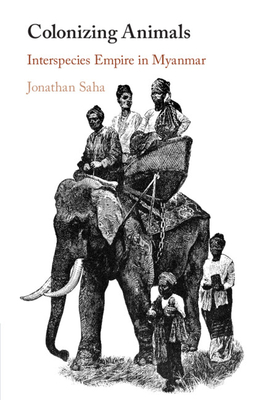 Colonizing Animals - Saha, Jonathan