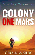 Colony One Mars: A Scifi Thriller