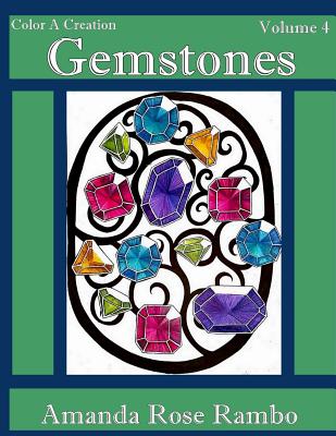 Color A Creation Gemstones: Volume 4 - Rambo, Amanda Rose