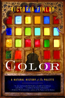 Color: A Natural History of the Palette - Finlay, Victoria