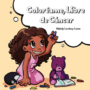 Color?ame, Libre de Cncer