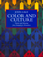 Color and Culture: Practice and Meaning from Antiquity to Abstraction