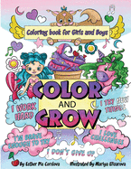 Color and Grow: A Coloring Book for Girls and Boys