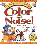 Color and Noise! Let's Play with Toys!: Experiments in the Play Room
