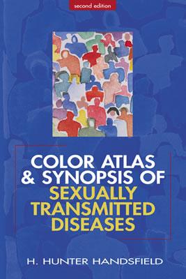 Color Atlas and Synopsis of Sexually Transmitted Diseases - Handsfield, Hunter, and Handsfield Hunter