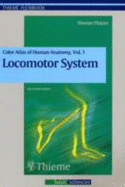 Color Atlas and Textbook of Human Anatomy: Locomotor System Vol 1