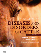 Color Atlas of Diseases and Disorders of Cattle: Color Atlas of Diseases and Disorders of Cattle