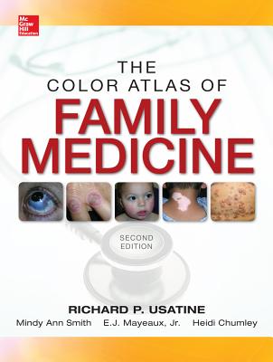 Color Atlas of Family Medicine 2/E - Usatine, Richard, and Smith, Mindy Ann, and Mayeaux, E.J.