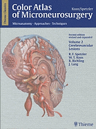 Color Atlas of Microneurosurgery, Volume 2: Microanatomy. Approaches. Techniques; Cerebrovascular Lesions - Spetzler, Robert F, and Koos, Wolfgang T, and Richling, Bernd