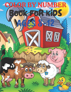Color By Number Book For Kids Ages8-12: Coloring Book for Kids Ages 8-12 (Color By Number)