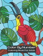 Color By Number Coloring Book for Adult: Color by Number: An Adult Coloring Book with Fun, Easy, and Relaxing Coloring Pages