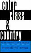 Color, Class and Country: Experiences of Gender