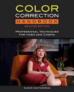 Color Correction Handbook with Access Code: Professional Techniques for Video and Cinema