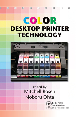 Color Desktop Printer Technology - Rosen, Mitchell (Editor), and Ohta, Noboru (Editor)