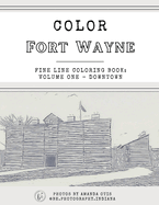 Color Fort Wayne: Volume One