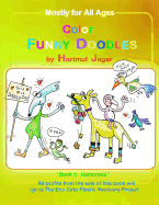 Color Funny Doodles - Book 1 Humorous - Jager, Hartmut