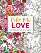 Color Me Love: A Valentine's Day Coloring Book