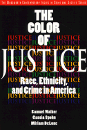 Color of Justice: Race, Ethicity and Crime in America - Walker, Samuel, and Walker, Sam, and Spohn, Cassia C, Dr.
