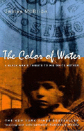 Color of Water: A Black Man's Tribute to His White Mother - McBride, James