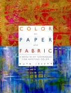 Color on Paper and Fabric