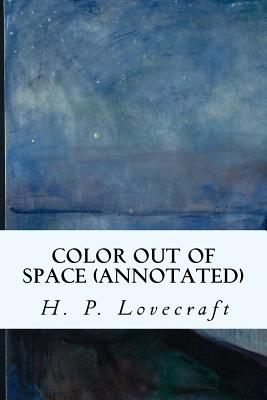 Color Out of Space (annotated) - Lovecraft, H P