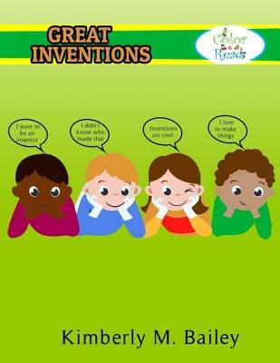 Color & Read: Great Inventions - Bailey, Kimberly M