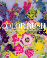 Color Rush (Signed Edition): American Color Photography from Stieglitz to Sherman
