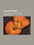 Color Study: A Manual for Teachers and Students