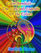 Color Symbols?the Lore and Legends of the Colors