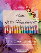 Color With Happiness: The Celestial Edition