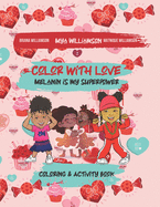 Color With Love: Melanin Is My Superpower