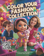 Color Your Fashion Collection: Interactive coloring pages for children and adults