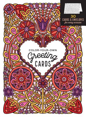 Color-Your-Own Greeting Cards: 30 Cards & Envelopes for Every Occasion - Keegan, Caitlin