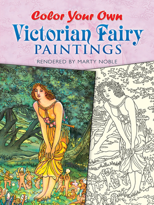 Color Your Own Victorian Fairy Paintings - Noble, Marty