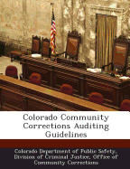 Colorado Community Corrections Auditing Guidelines