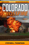 Colorado Crossfire: God's Call to Combat