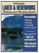 Colorado Lakes & Reservoirs Guide: Fishing and Boating Guide