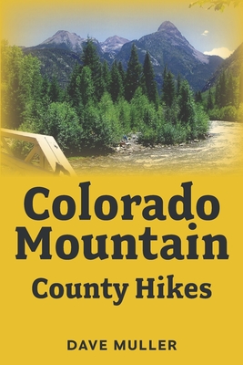 Colorado Mountian County Hikes - Muller, David