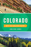 Colorado Off the Beaten Path(r): Discover Your Fun