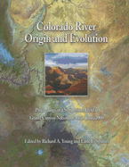 Colorado River Origin and Evolution