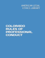 Colorado Rules of Professional Conduct