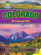 Colorado: The Centennial State