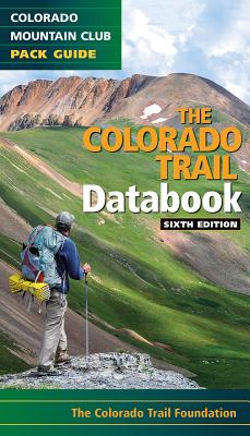 Colorado Trail Databook - Colorado Trail Foundation