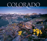 Colorado - Wolfe, Art, and Jecan, Gavriel (Photographer), and Childs, Craig (Text by)