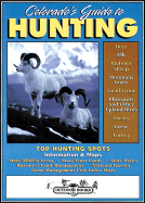 Colorado's Guide to Hunting - Outdoor Books & Maps (Creator)
