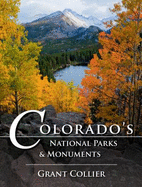 Colorado's National Parks & Monuments - Collier, Grant