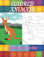 COLORED ANIMALS - Coloring Book For Kids